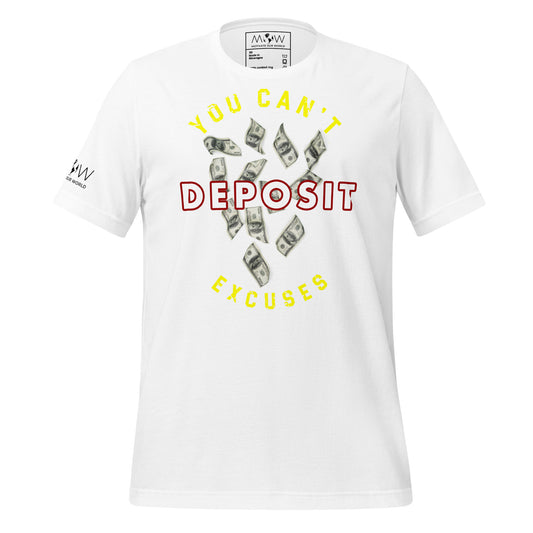 You Can’t Deposit Excuses III Men's Motivational White T-Shirt