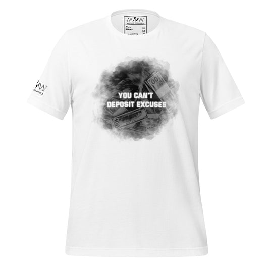 You Can’t Deposit Excuses II Men's Motivational White T-Shirt