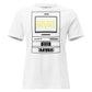 You Can’t Deposit Excuses IV White Motivational Women’s T-Shirt