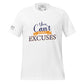 You Can’t Deposit Excuses Men's Motivational White T-Shirt