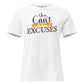 You Can’t Deposit Excuses White Motivational Women’s T-Shirt