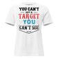 You Can't Hit A Target White Motivational Women’s T-Shirt