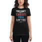 You Can’t Hit a Target Women’s Motivational Black T-Shirt