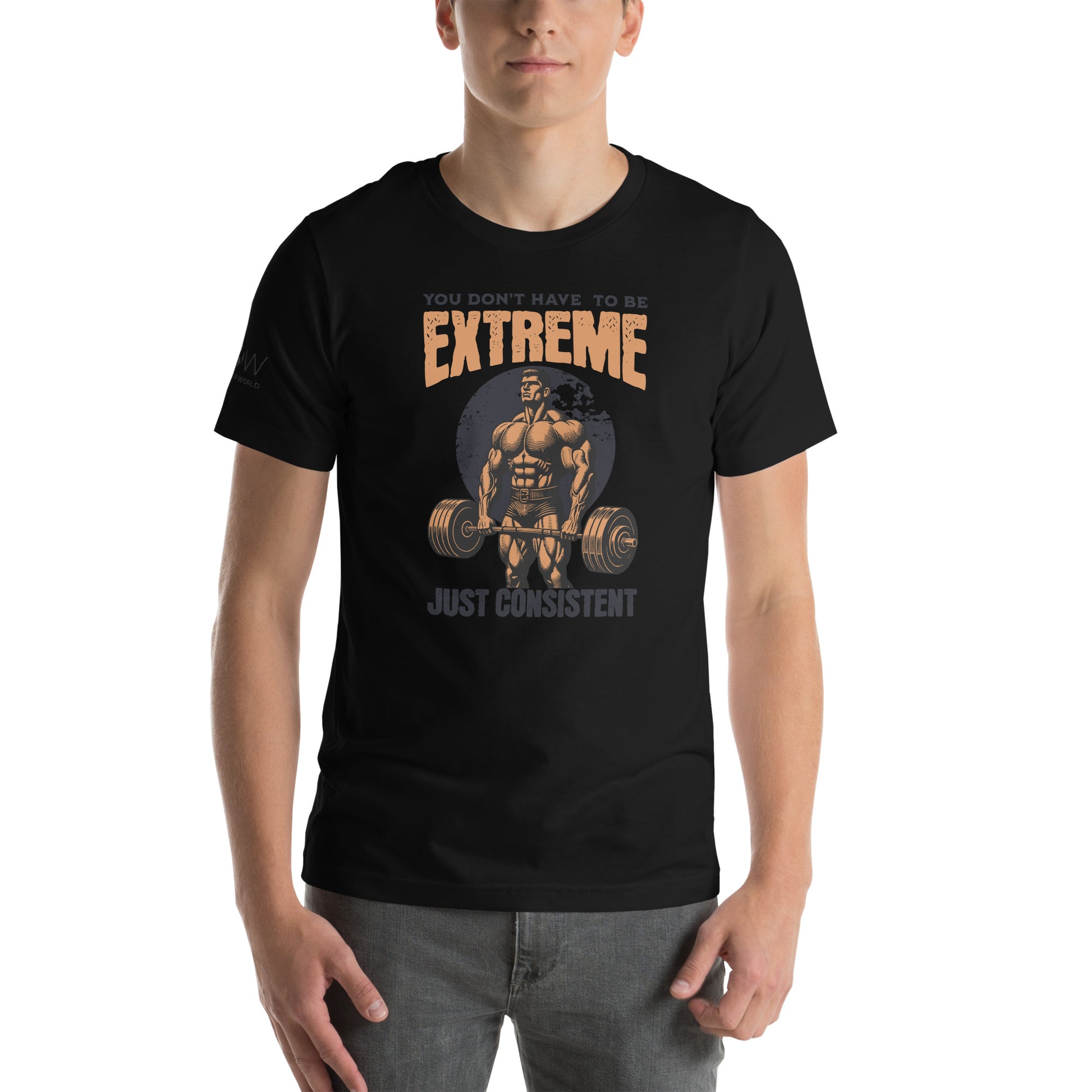 You Don’t Have to Be Extreme, Just Consistent Men's Motivational Black T-Shirt