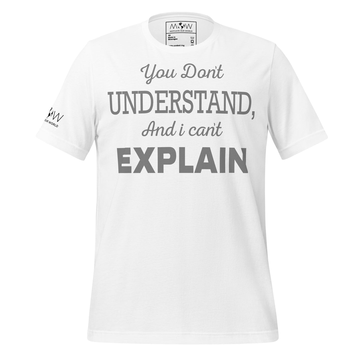 You Don’t Understand, And I Can’t Explain – Minimal Edition White Motivational Men's T-Shirt