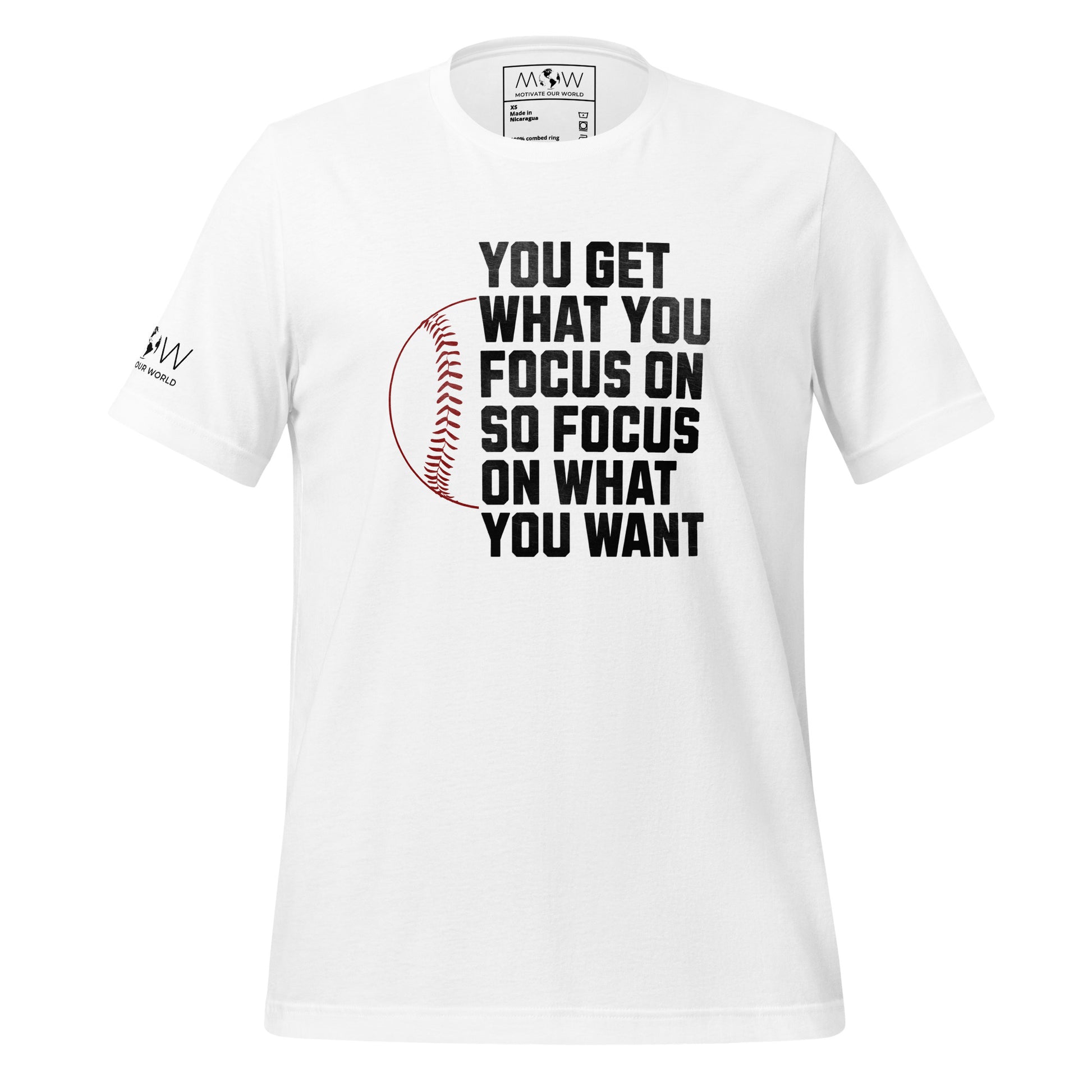 "You Get What You Focus On" Baseball Men's Motivational White T-Shirt