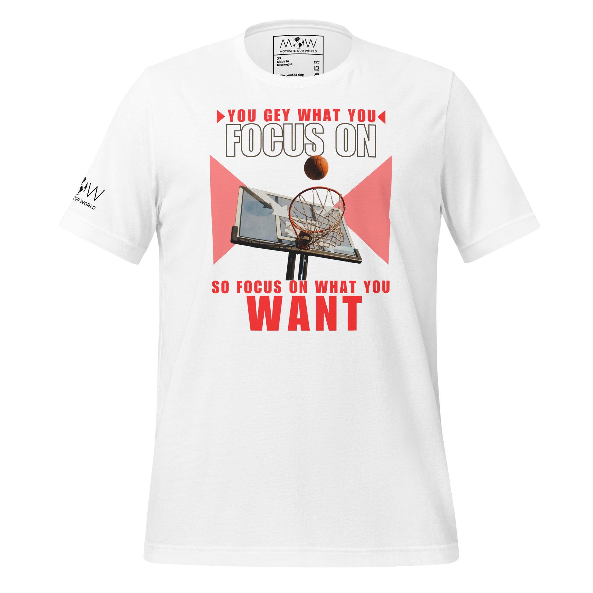 "You Get What You Focus On" Basketball Motivational White T-Shirt