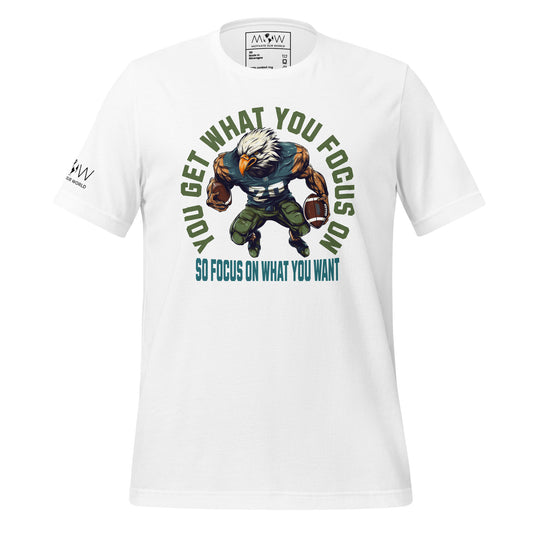 "You Get What You Focus On" Football Eagle Men's Motivational White T-Shirt