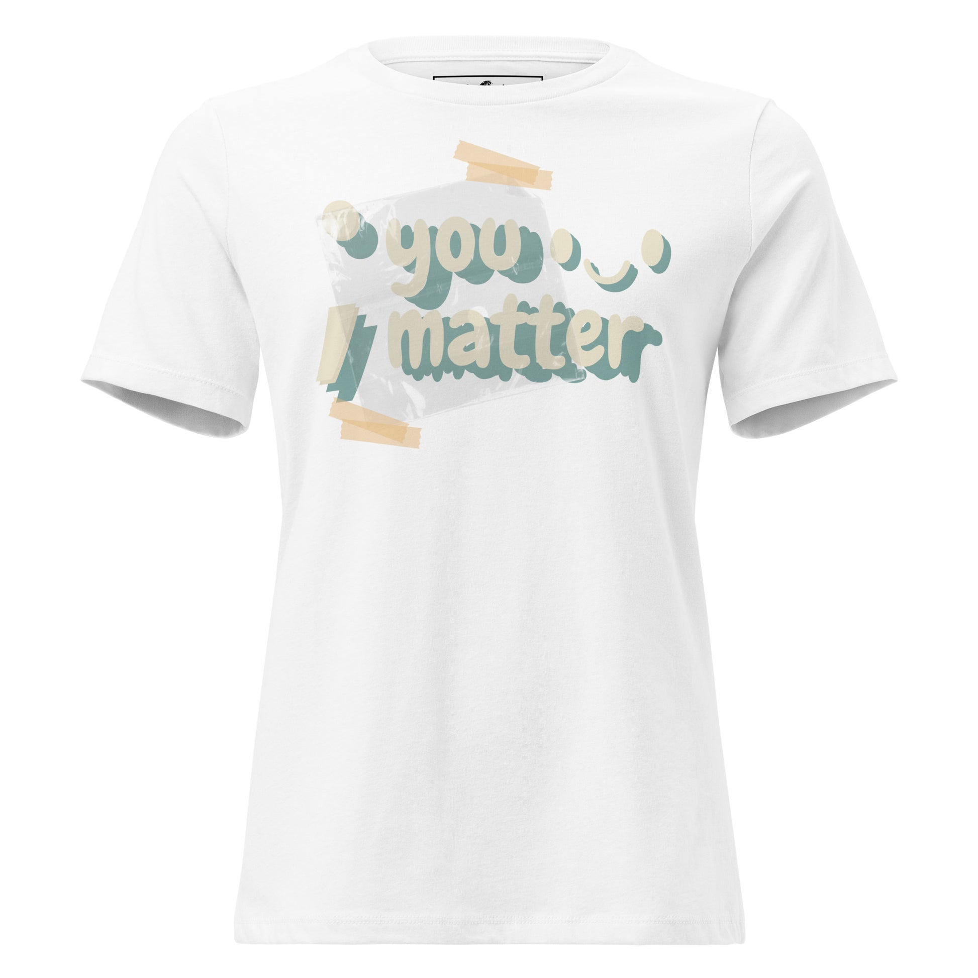 You Matter - Playful Taped Note White Motivational Women’s T-Shirt