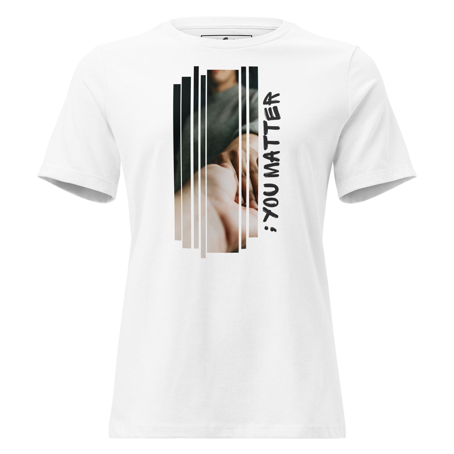 You Matter - Statement White Motivational Women’s T-Shirt