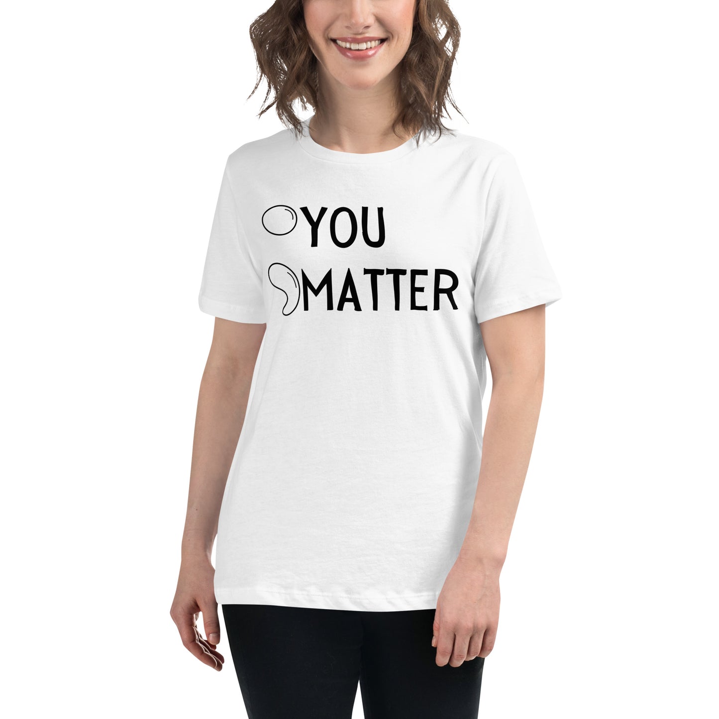 You Matter White Motivational Women’s T-Shirt Lifestyle