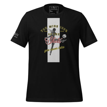 You Miss 100% of the Shots You Never Take Men's Motivational Black T-Shirt