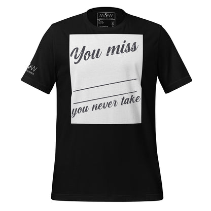 You Miss 100% of the Shots You Never Take Men's Motivational Black T-Shirt