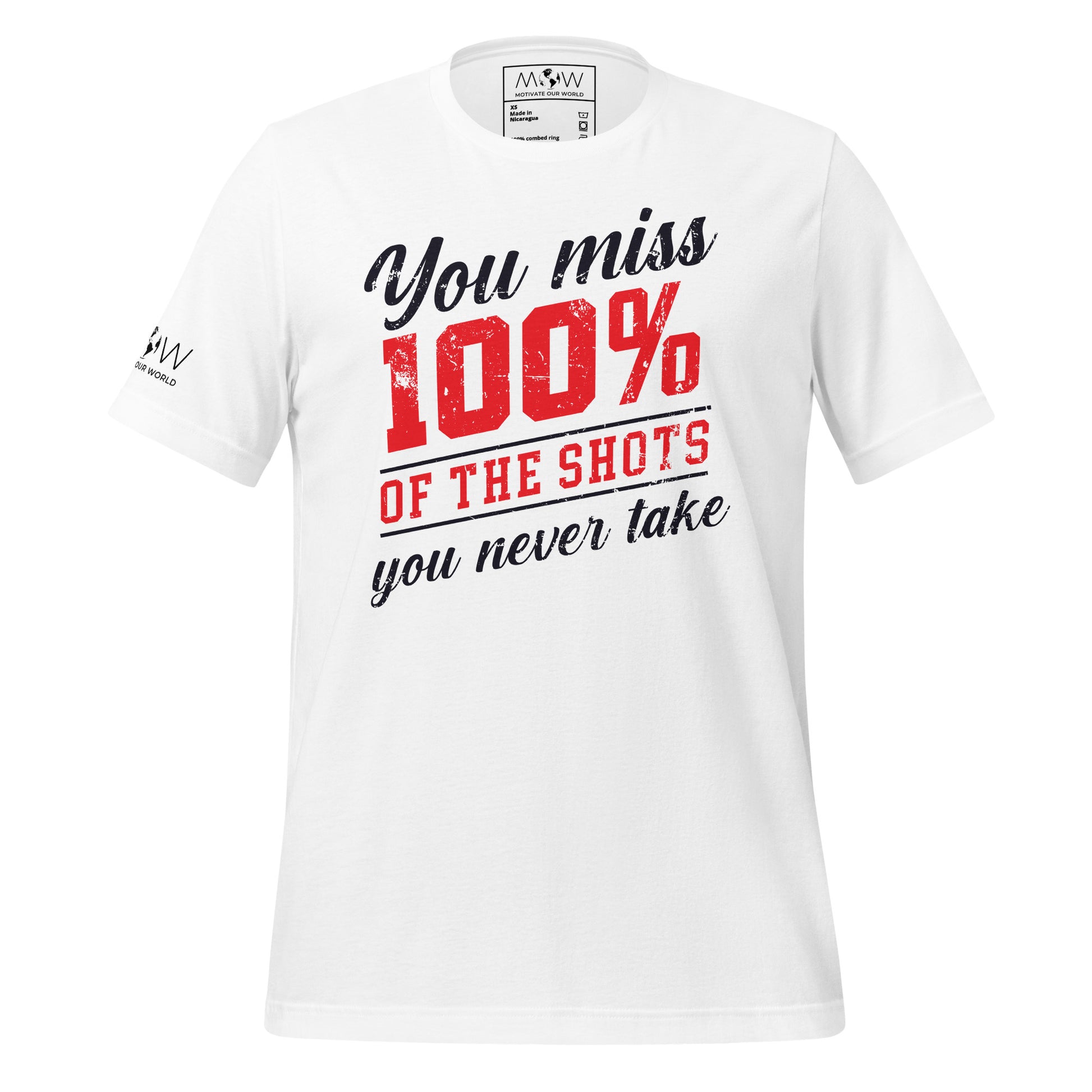 You Miss 100% of the Shots You Never Take Men's Motivational White T-Shirt