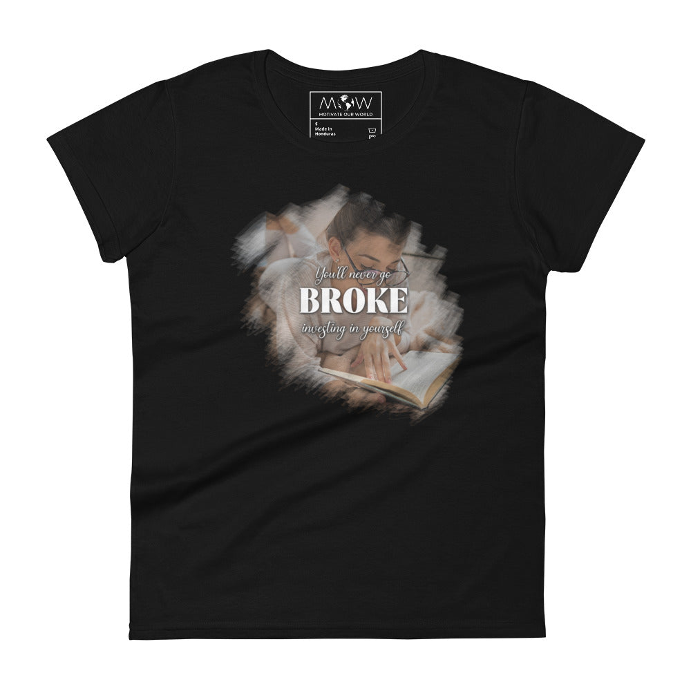 You’ll Never Go Broke Investing in Yourself Cozy Women’s Motivational Black T-Shirt