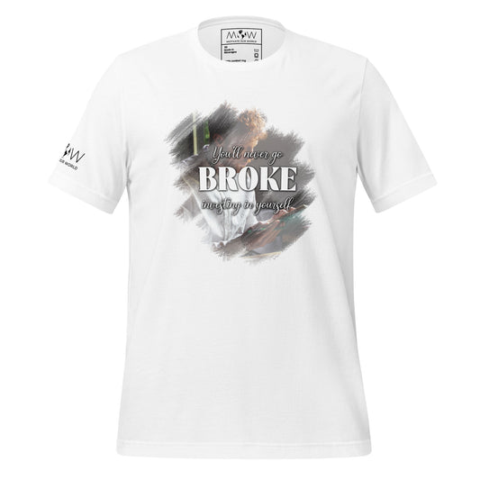 You'll Never Go Broke Investing in Yourself Men's Motivational White T-Shirt