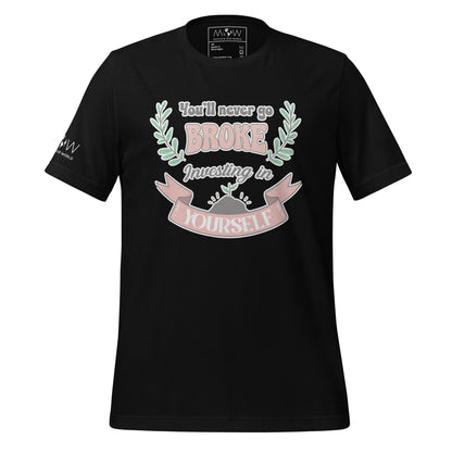 You'll Never Go Broke Investing in Yourself Men's Motivational Black T-Shirt 