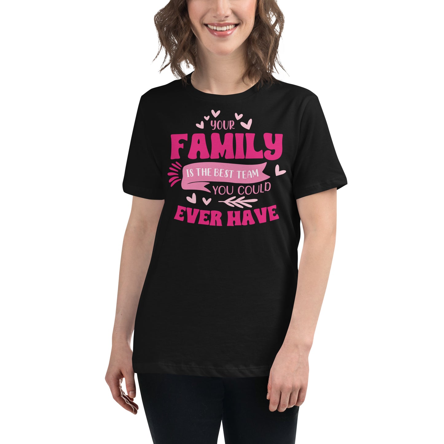 Your Family Is the Best Team – Heart Edition Black Motivational Women’s T-Shirt Lifestyle
