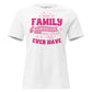 Your Family Is the Best Team – Heart Edition White Motivational Women’s T-Shirt