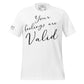 Your Feelings Are Valid - Minimalist Edition White Motivational Men's T-Shirt