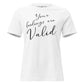 Your Feelings Are Valid - Minimalist Edition White Motivational Women’s T-Shirt