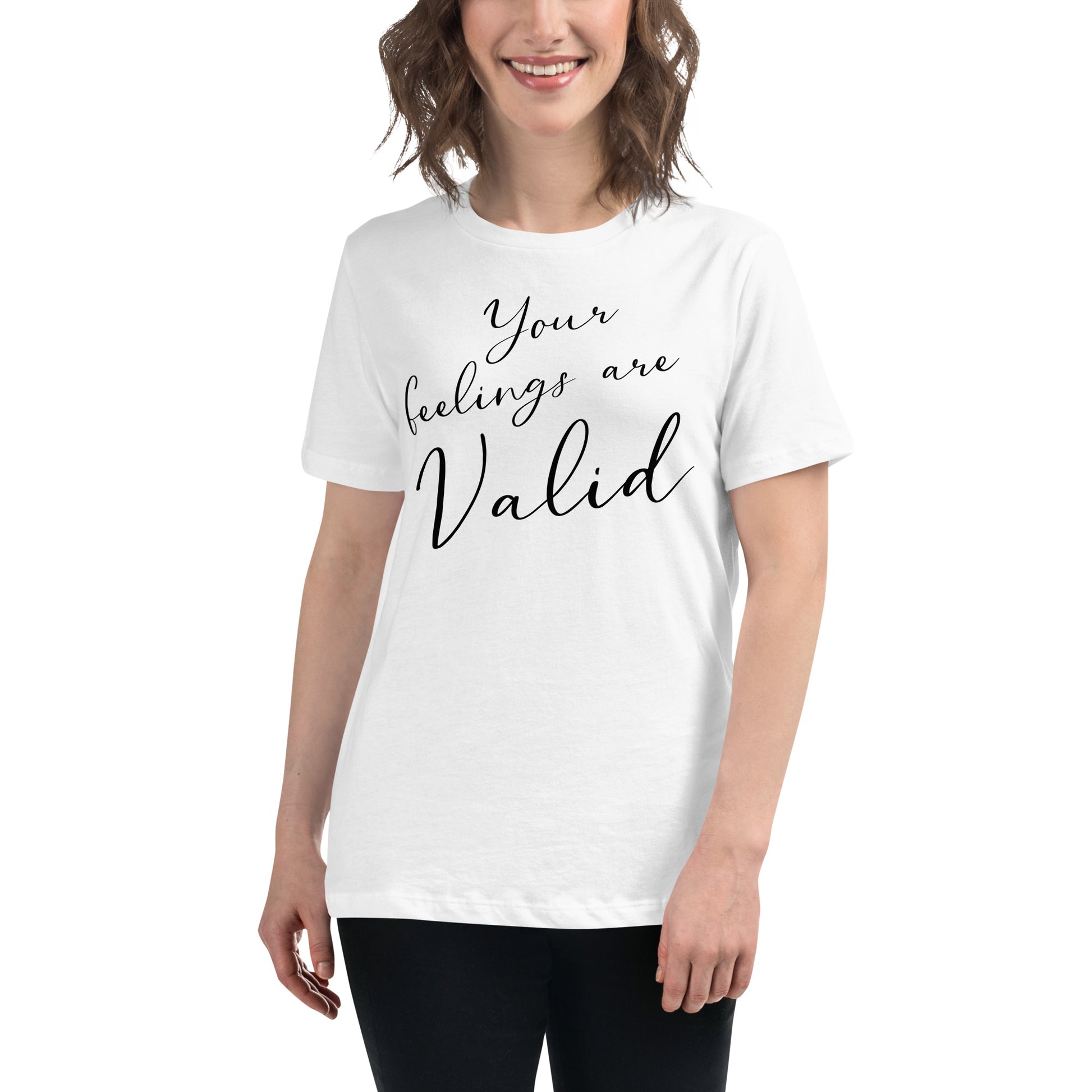 Your Feelings Are Valid - Minimalist Edition White Motivational Women’s T-Shirt Lifestyle