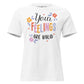 Your Feelings Are Valid White Motivational Women’s T-Shirt