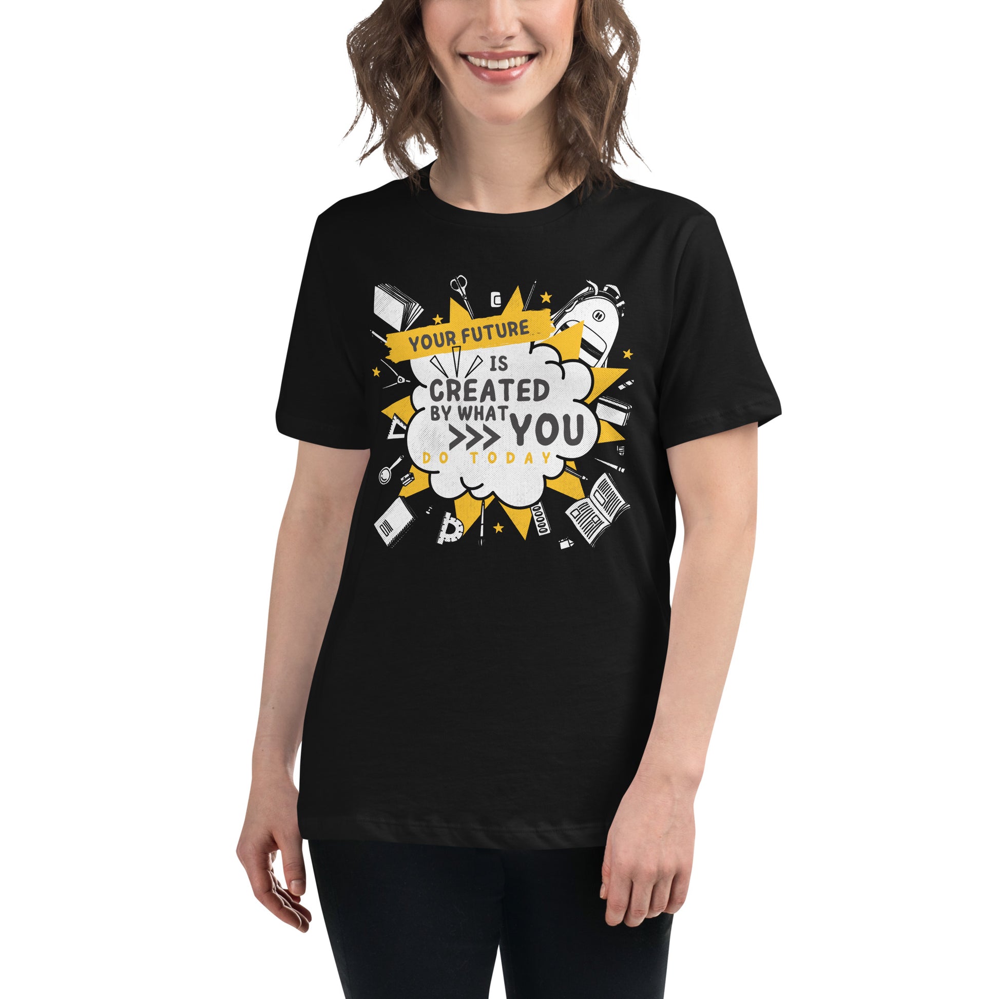 Your Future Is Created Today - School Supplies Edition Black Motivational Women’s T-Shirt Lifestyle