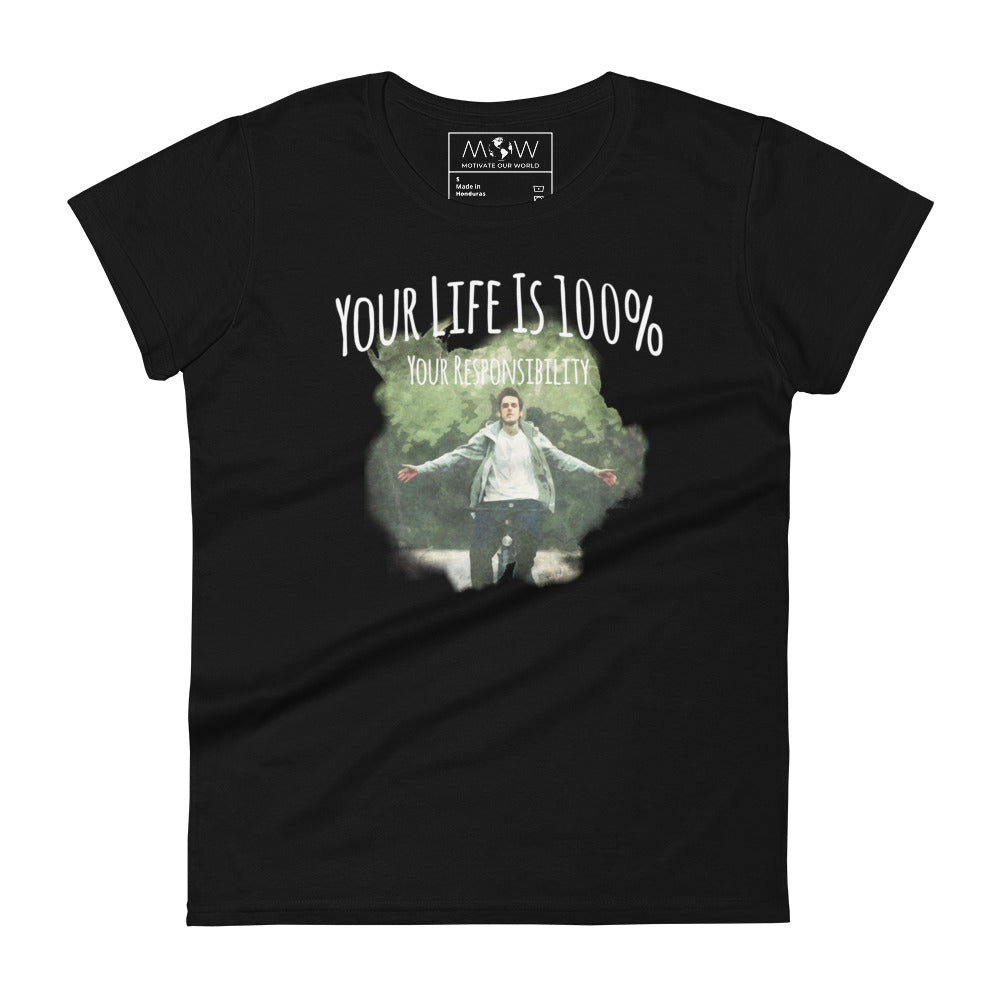 Your Life Is 100% Your Responsibility Freedom Women’s Motivational Black T-Shirt