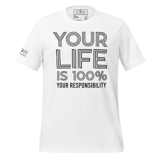 Your Life Is 100% Your Responsibility Men's Motivational White T-Shirt