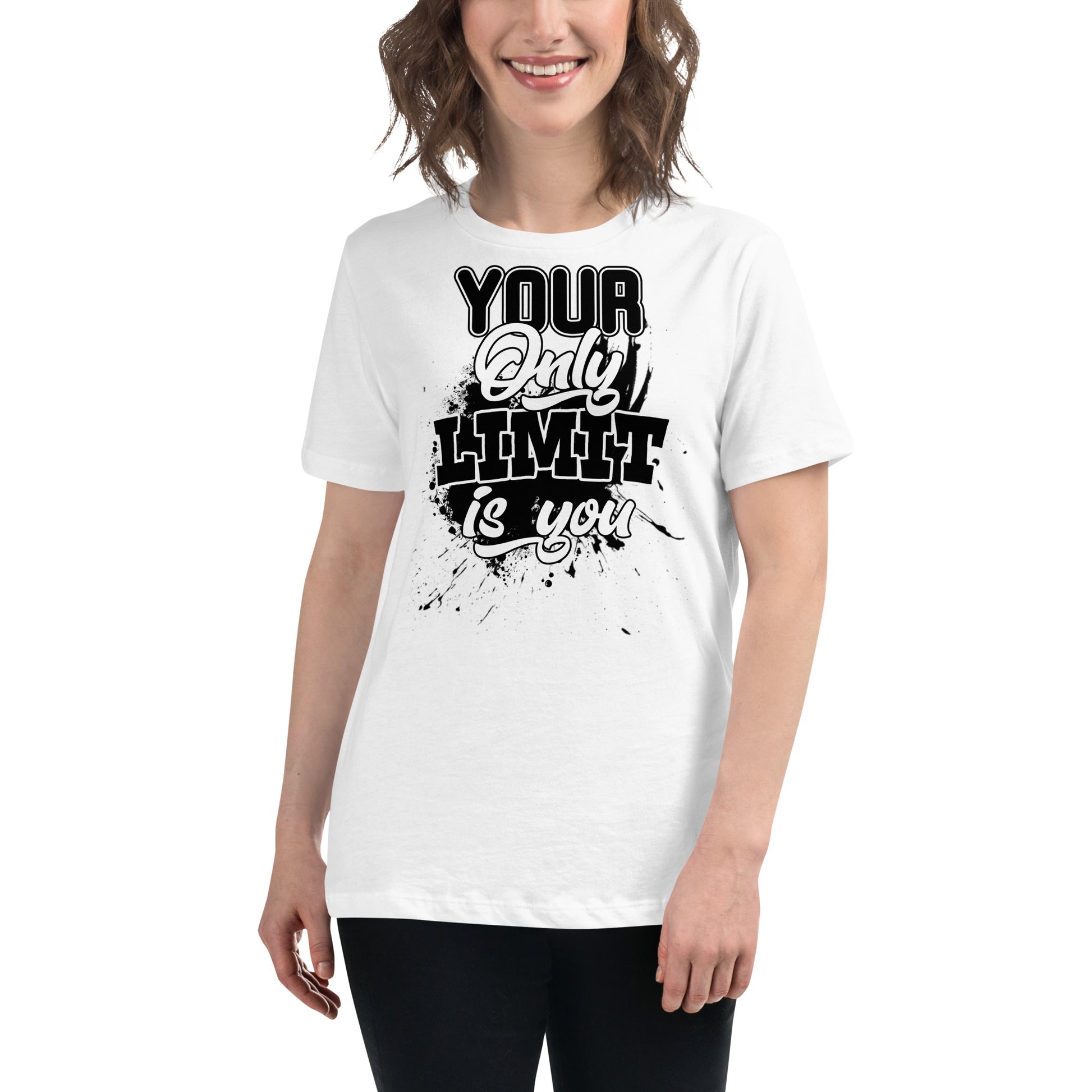 "Your Only Limit is You" White Motivational Women’s T-Shirt