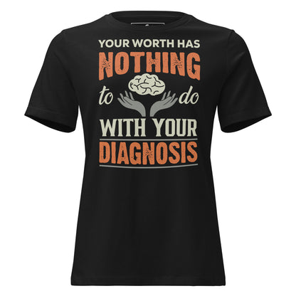 Your Worth Has Nothing to Do with Your Diagnosis - Hands Edition Black Motivational Women’s T-Shirt
