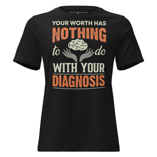 Your Worth Has Nothing to Do with Your Diagnosis - Hands Edition Black Motivational Women’s T-Shirt