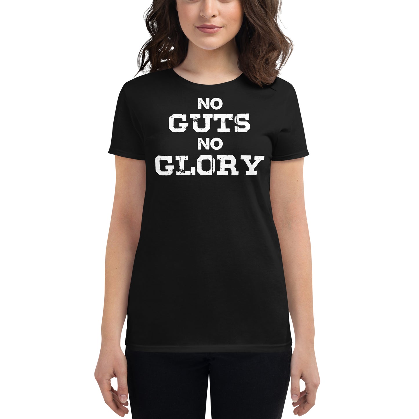 No Guts No Glory II Women’s Motivational Black T-Shirt