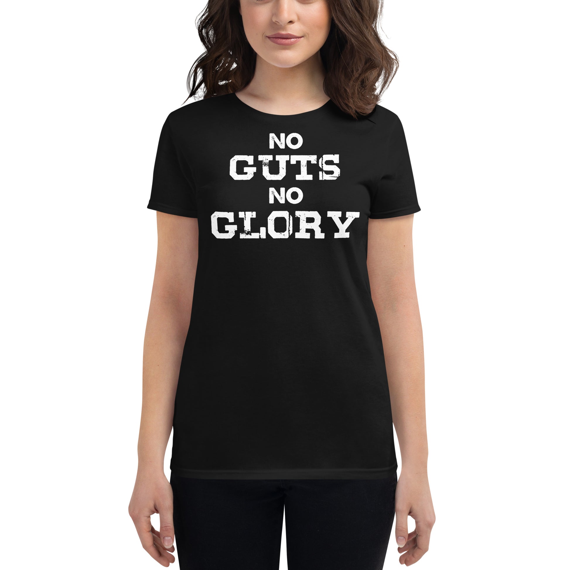 No Guts No Glory II Women’s Motivational Black T-Shirt