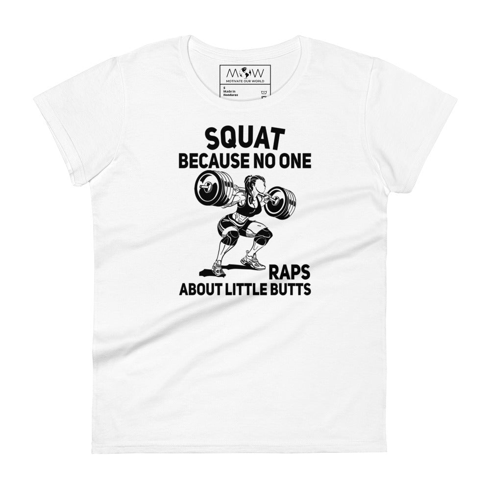Squat Women’s Motivational White T-Shirt